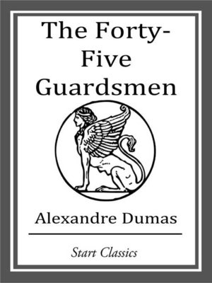 cover image of The Forty-Five Guardsmen
